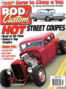 ROD & CUSTOM 1999 JULY - AMC ENGINE REBUILD, F-100 ROLLED PAN, RON COVELL 